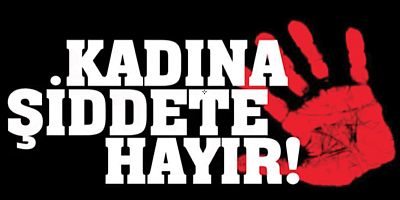 EN SIK YAŞANAN İNSAN HAKKI İHLALİ: KADINA ŞİDDET!